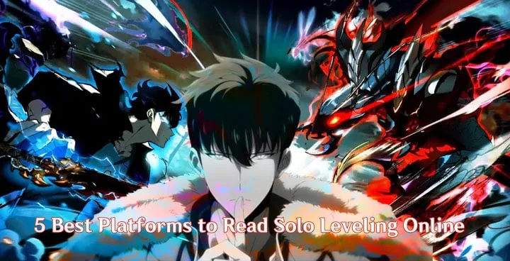 5 Best Platforms to Read Solo Leveling Online